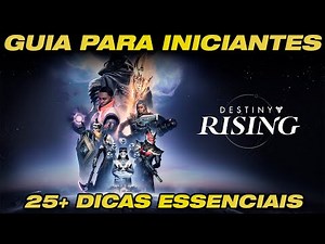 25+ DICAS ESSENCIAIS para INICIANTES em Destiny: Rising