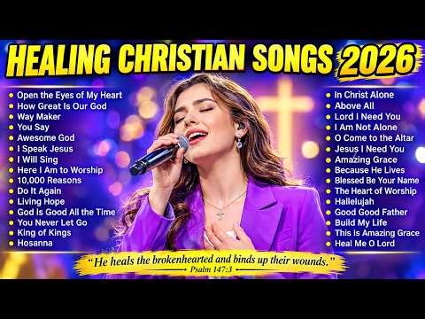 Healing Worship Playlist 2026 🕊️ Powerful Christian Songs with Lyrics for Prayer