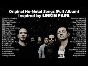 🎸Original Nu-Metal Songs Inspired by Linkin Park | Emotional Rock Full Album