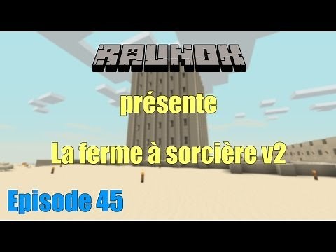 Tuto ferme sorciere v2 dans minecraft 1.4.7 fr épisode 45