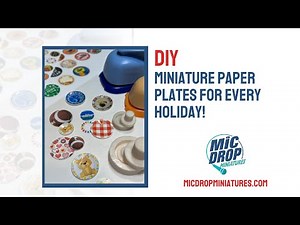 DIY Dollhouse Miniature Paper Plates for Every Holiday- so easy and fun!