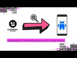 How to debug Unreal engine Android project with Visual studio code || UE5.6 Android packaging