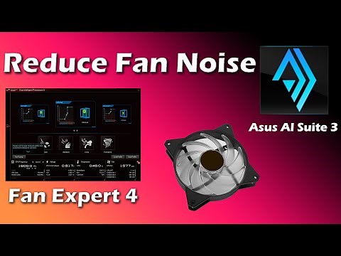 How to reduce fan noise in Asus? | Control fan speed| Asus Suite 3| Fan Expert4.