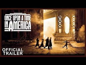 ONCE UPON A TIME IN AMERICA (1984) | Official Trailer | 80s Crime Drama | Robert De Niro James Woods
