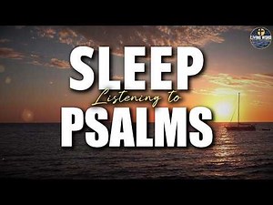 Psalms to Sleep Deeply | Ocean waves | Psalms | Bible Reading | Relaxing Voice