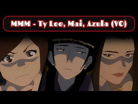 Voiceover: (ATLA) Ty Lee, Mai and Azula Dialogue