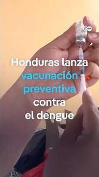 Dengue en Honduras: lanzan campaña de vacunación histórica #shorts