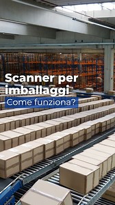 SCANNER per IMBALLAGGI: come funziona? | Ingegneria Italia