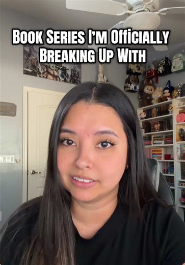 Breaking up with these book series. I can’t go on, I tried, but this is the end! 💔