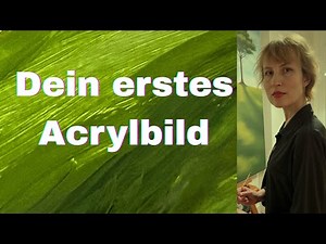 Acryl malen für Anfänger – So gelingt dir dein erstes Bild garantiert