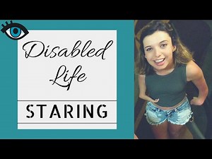 Disabled Life: Staring