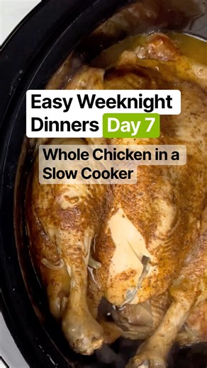 Easy Weeknight Dinner - Day 7 - Whole Chicken in a Slow Cooker