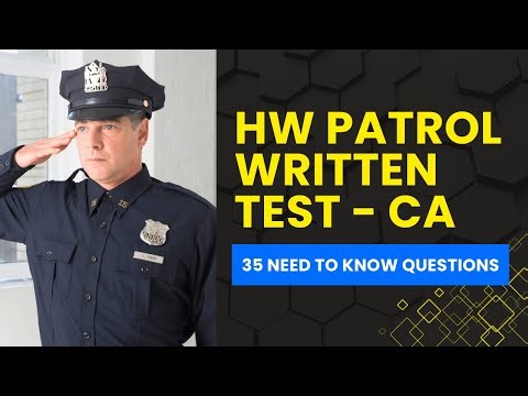 California Highway Patrol Written Test - Police Practice Exam (35 Need to Know Questions)