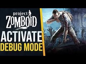 How to ACCESS Debug Mode in Project Zomboid!!!