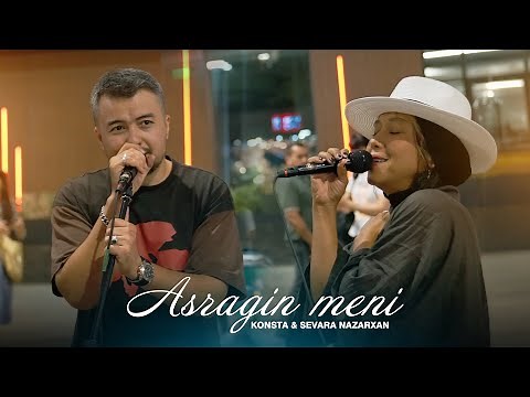 Konsta & Sevara Nazarxan - Asragin meni (Live Performance Video)