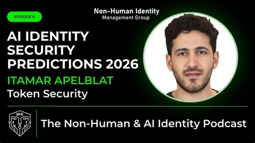 Ep # 6 - AI Identity Security Predictions 2026 | NHI Mgmt Group