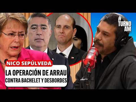 Nico Sepúlveda DESMENUZA el MONTAJE de Martín Arrau contra Bachelet y Desbordes | #TurnoAM
