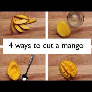 How to Cut a Mango - 4 Ways