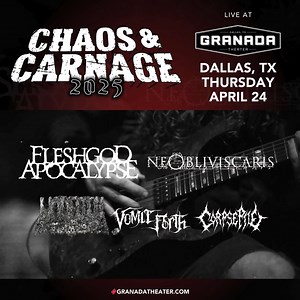 CHAOS & CARNAGE 2025 - Dying Fetus with Cradle of Filth plus Fleshgod Apocalypse, Ne Obliwiscaris, Undeath, Vomit Forth, Corpse Pile. 7 Bands, 1 Big Night! Thursday, April 24th. Get Your Tickets Now. | Granada Theater