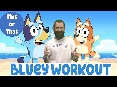 Bluey This or That Workout - Bluey Brain Break - Bluey Fitness #brainbreak #kidsworkout