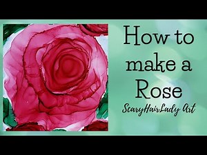 #46 How to make a Rose in Alcohol Ink.