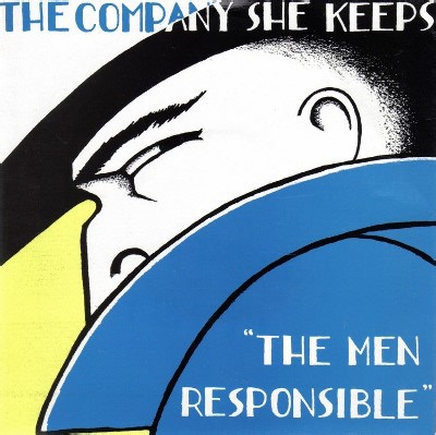 The Company She Keeps - The Men Responsible