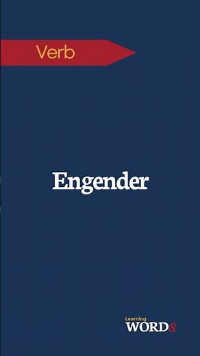 What Does "Engender" Mean? | Improve Your Formal English
