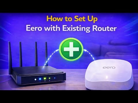 How to Set Up Eero with Existing Router (Bridge Mode vs. Double NAT)