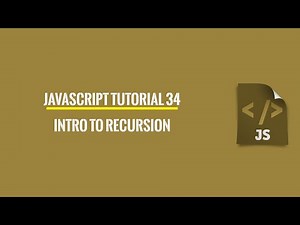 Javascript Tutorial 34: Introduction To Recursion