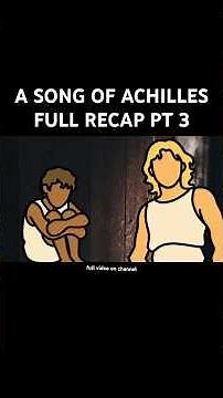 Summary of a song of Achilles 😭 #ASongOfAchilles #BookTok #GreekMyth #BookRecap #AnimatedRecap