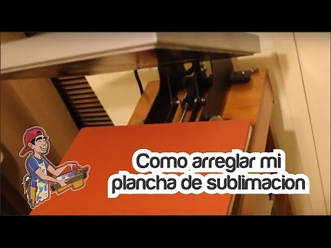 Como arreglar mi plancha de sublimacion