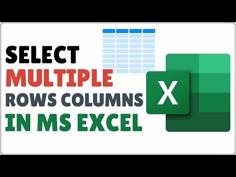 How to Select Multiple Rows and Columns in Microsft Excel