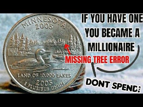 Stop! 2005 Minnesota "Missing Tree Error" Quarter Is Worth A Millions!