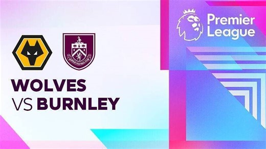 Wolves vs Burnley - Premier League