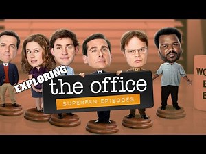 Exploring The Office SUPER FAN Episodes