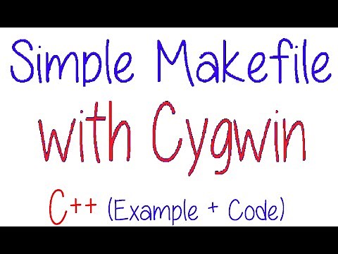 C++ Simple Makefile with Cygwin Example and Code (Windows 10)