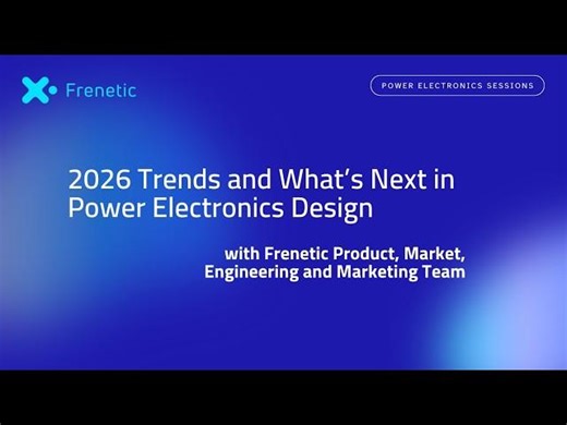 2026 Trends and What’s Next in Power Electronics Design | Chema Molina, PhD