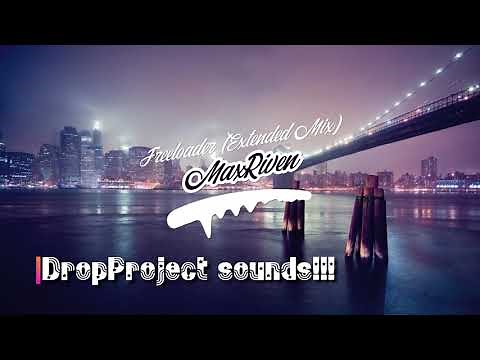 MaxRiven - Freeloader (Extended Mix)🎶