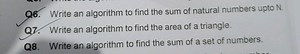 Q6. Write an algorithm to find the sum of natural numbers upto ... | Filo