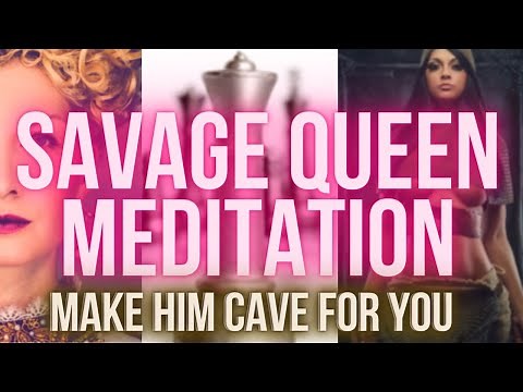 Savage Manifesting Queen Meditation
