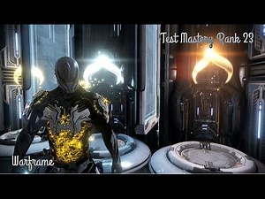 Warframe | Test Mastery Rank 23 [FR]