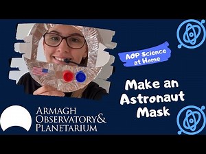 AOP Science at Home: Make an Astronaut Mask