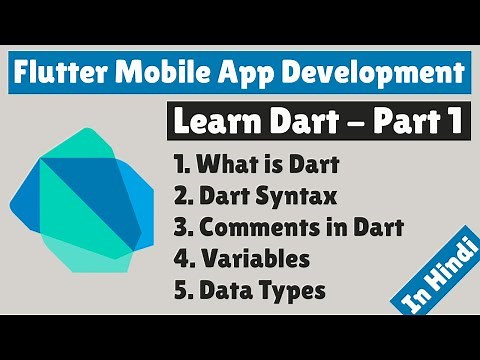 Flutter Mobile App Development | Learn Dart | Part 1 | Introduction | Variables | Data Types