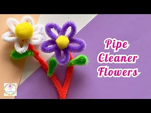 How to make Pipe Cleaner Flowers 🌸🌼 | Easy Pipe Cleaner Crafts for Kids