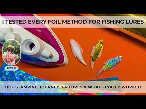 I Tested Every Foil Method for Fishing Lures | Hot Stamping Journey, Failures & What Finally Worked