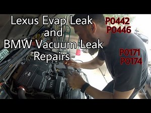 Lexus Is300 Evap leak P0442 P0446 & BMW E60 Running lean P0171 P0174