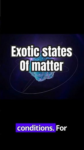 Exotic States of Matter Explained: Beyond Solid, Liquid, and Gas!