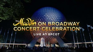 Watch Aladdin On Broadway Concert Celebration LIVE from EPCOT | Chip and Company