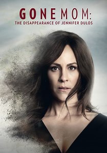 Gone Mom: The Disappearance of Jennifer Dulos (2021)