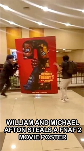 William And Michael Afton STEAL A FNaF 2 Movie Poster | FNaF 2 Movie MEME